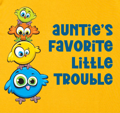 Four cartoon birds stacked on top of each other with text 'Auntie's Favorite Little Trouble' on a yellow background