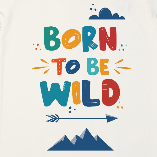 Colorful text 'Born to Be Wild' with mountain and arrow graphics on a white background